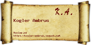 Kogler Ambrus névjegykártya